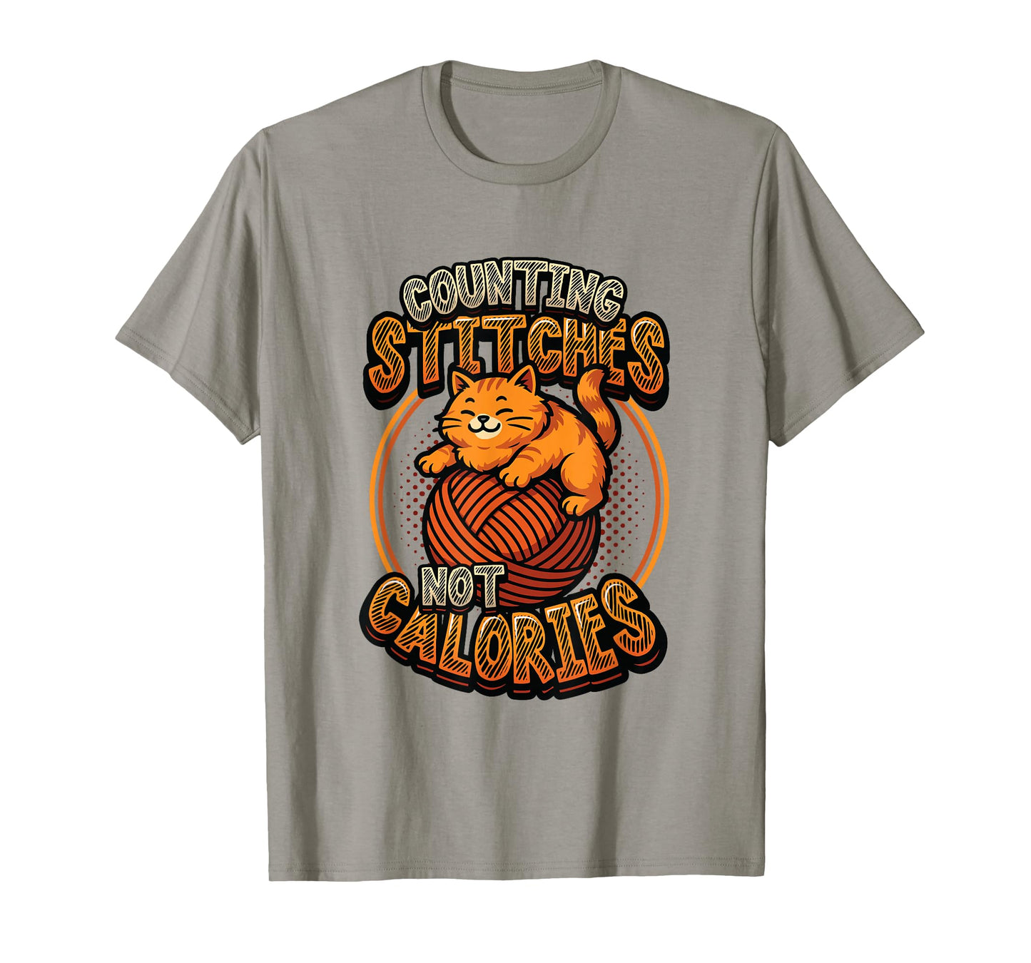 Counting Stitches Not Calories Knitting Cat T-Shirt