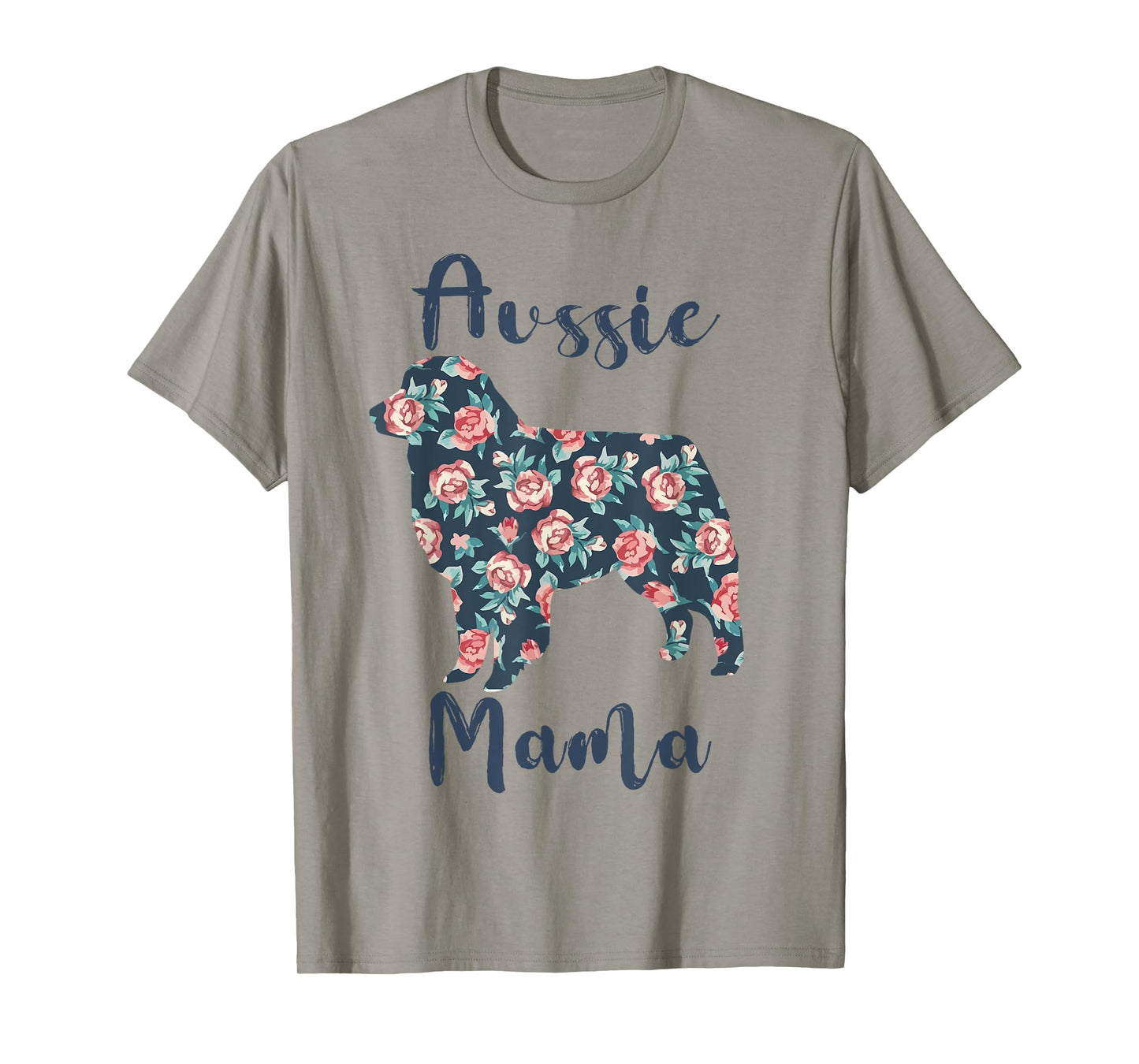 Australian Shepherd Dog Mom Tee Aussie Mama Mothers Day Gift Men Women Kids T-Shirt