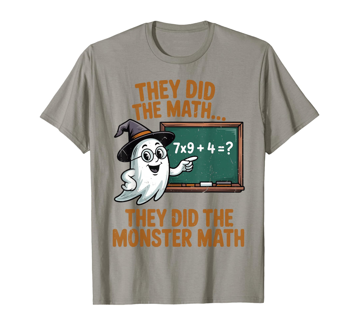 They Did Monster Math Teacher Halloween Costume Professor 67 T-Shirt