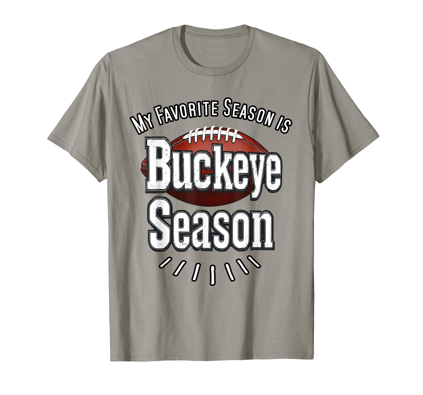 My Favorite Season Funny Ohio Home Buckeye Quote State T-Shirt