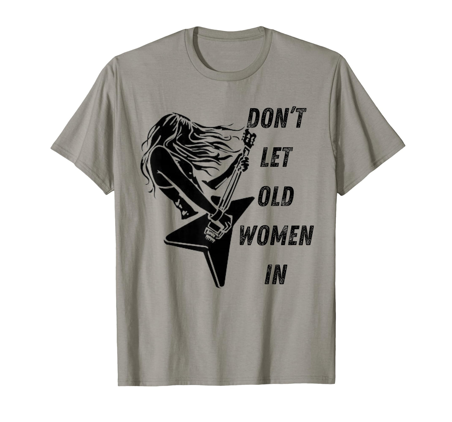 Don't Let The Old Women In Vintage Walking With A Guitar T-Shirt