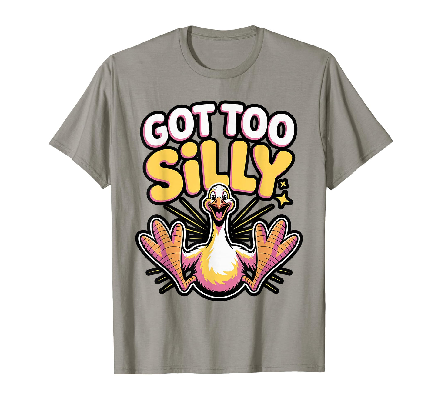 Got Too Silly Goose Meme Cartoon T-Shirt