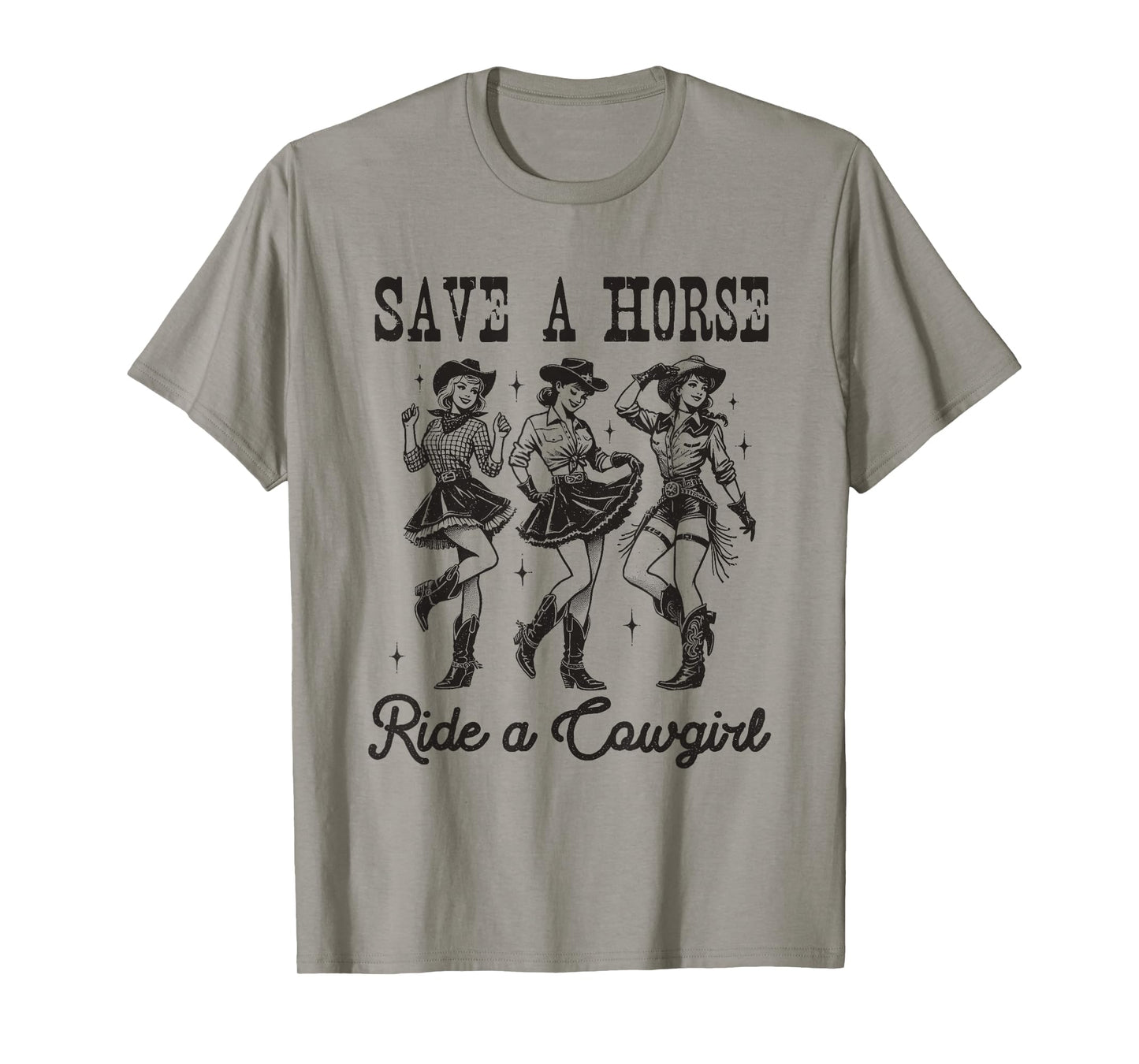Save a Horse Ride a Cowgirl Tee Retro Western Dancing Girls T-Shirt