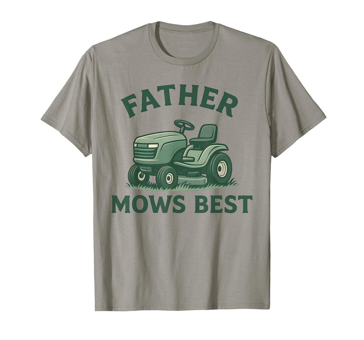 Father mows Best dad Father's Day Funny Men Mowing Lawn T-Shirt
