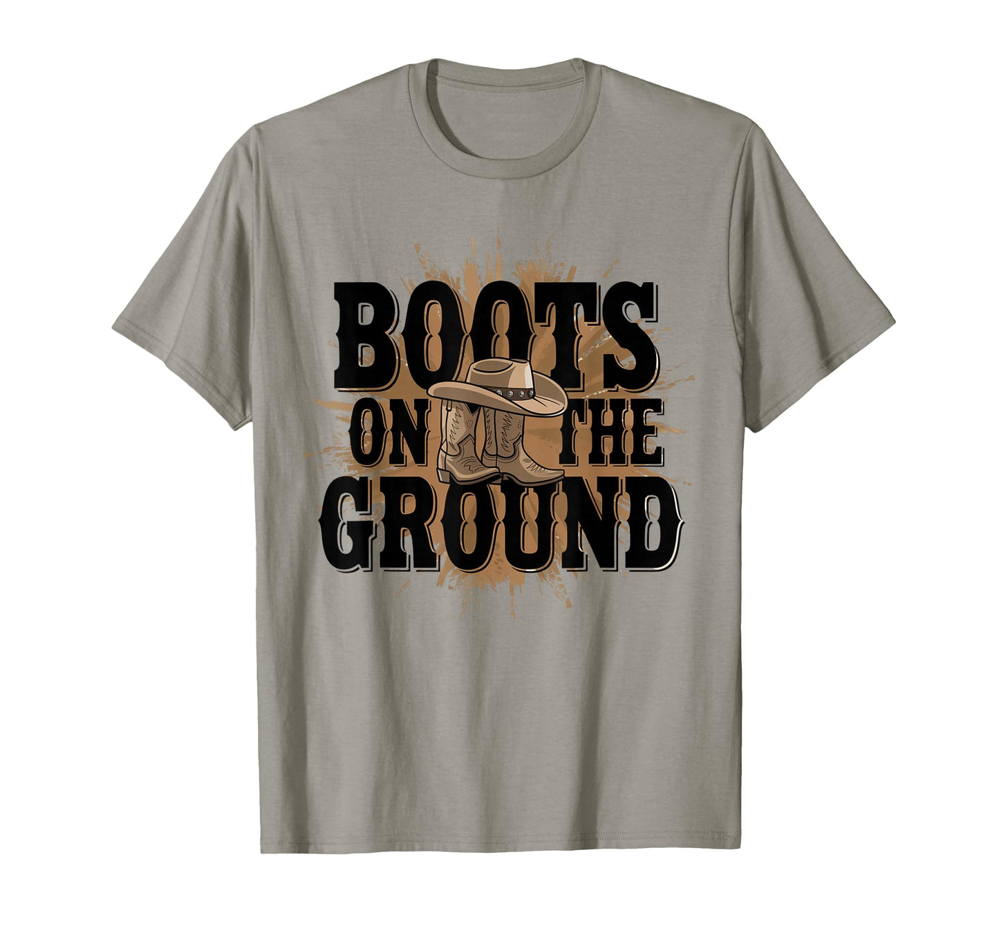 Boots On The Ground Western Cowboy Rodeo Country T-Shirt