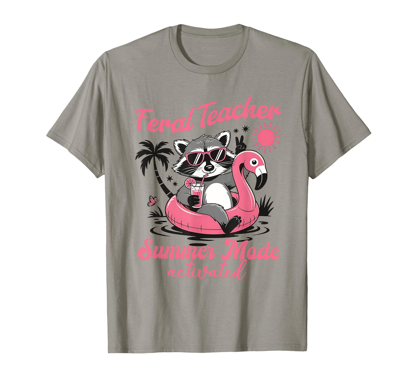 Feral Teacher Summer Mode Activated Funny Cute Raccoon T-Shirt