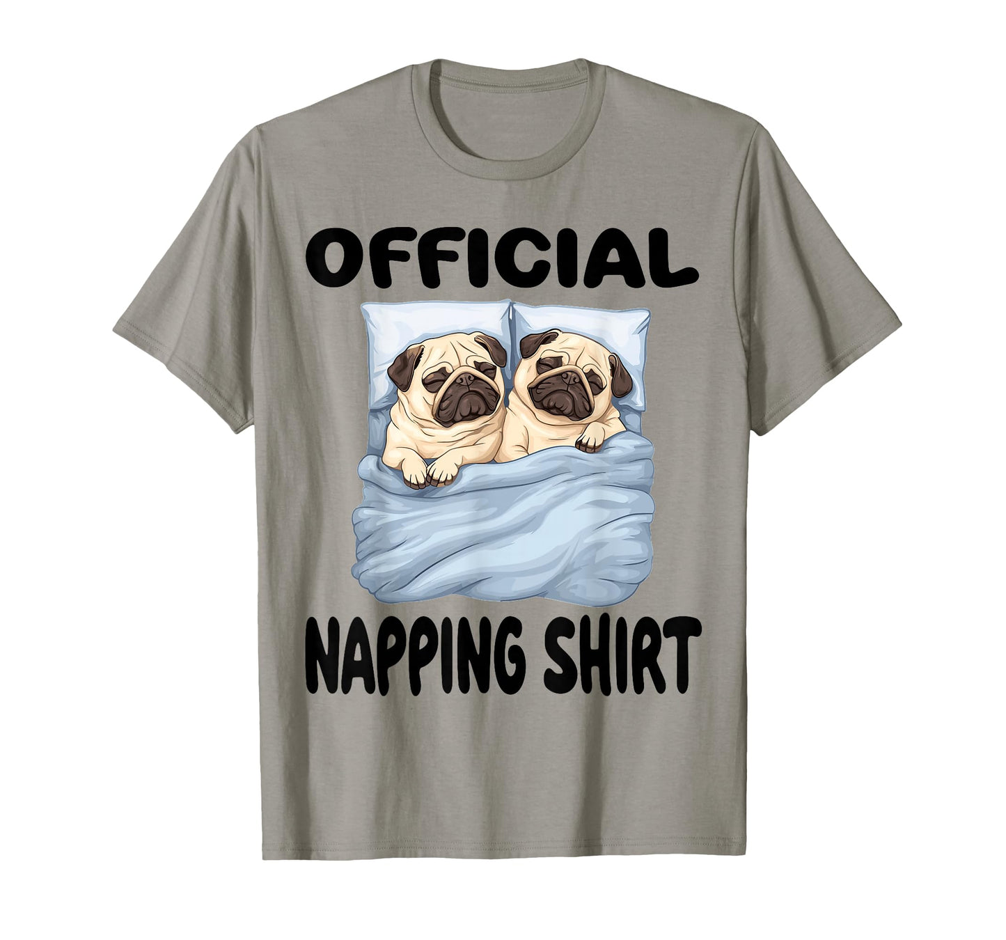 Pug dog Official Napping shirt Pajamas Nightgown T-Shirt