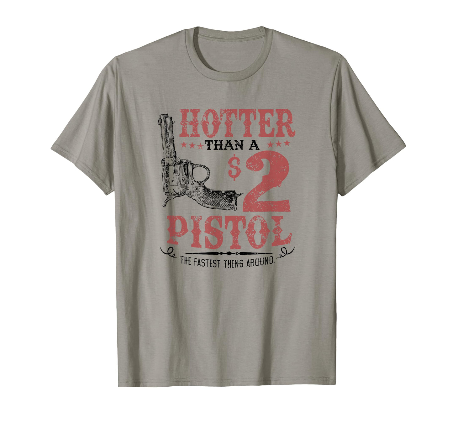 Hotter Than a $2 Pistol Rodeo Country T-Shirt