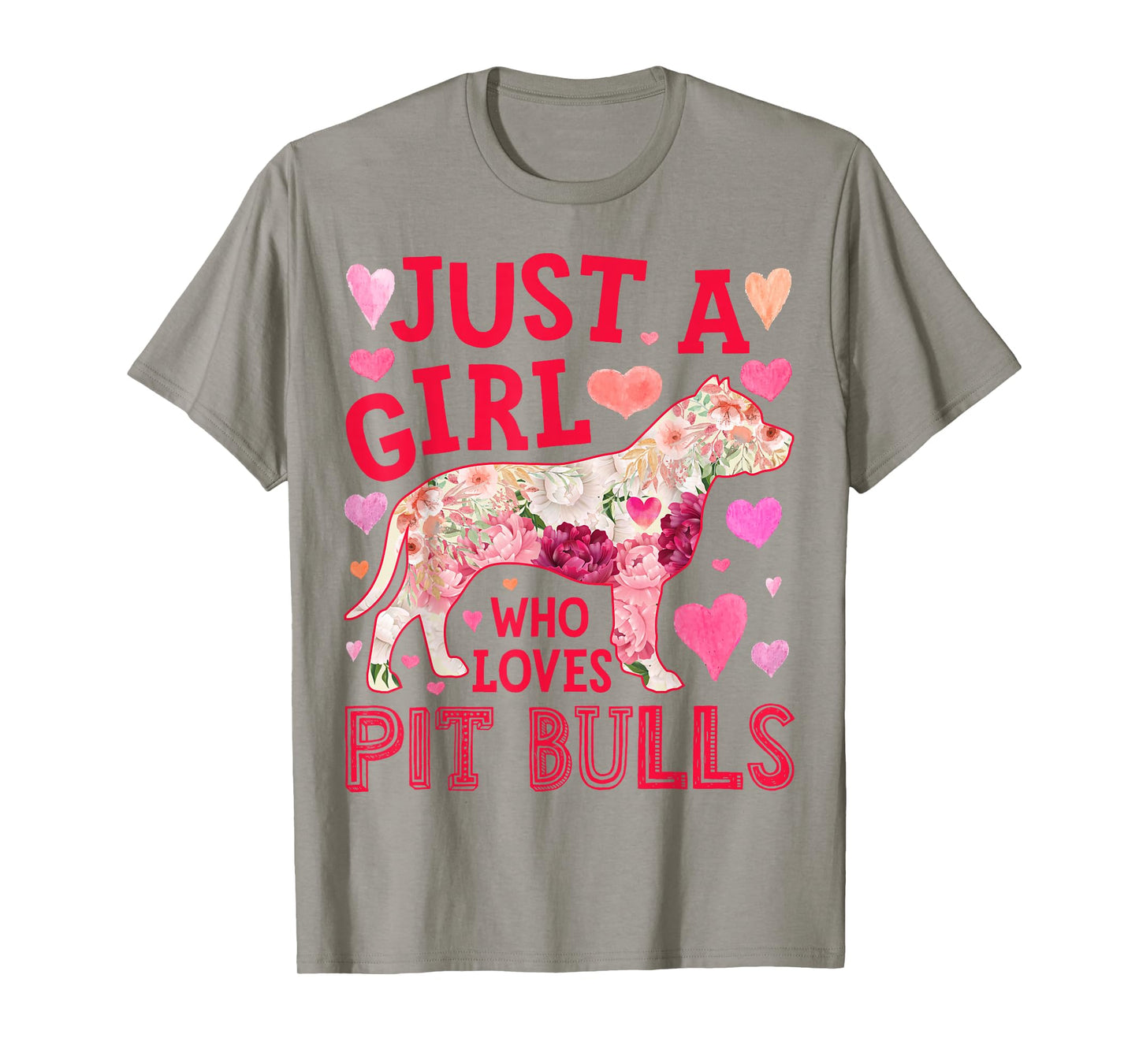 Pit Bull Just A Girl Who Loves Pit Bulls Dog Flower Floral T-Shirt