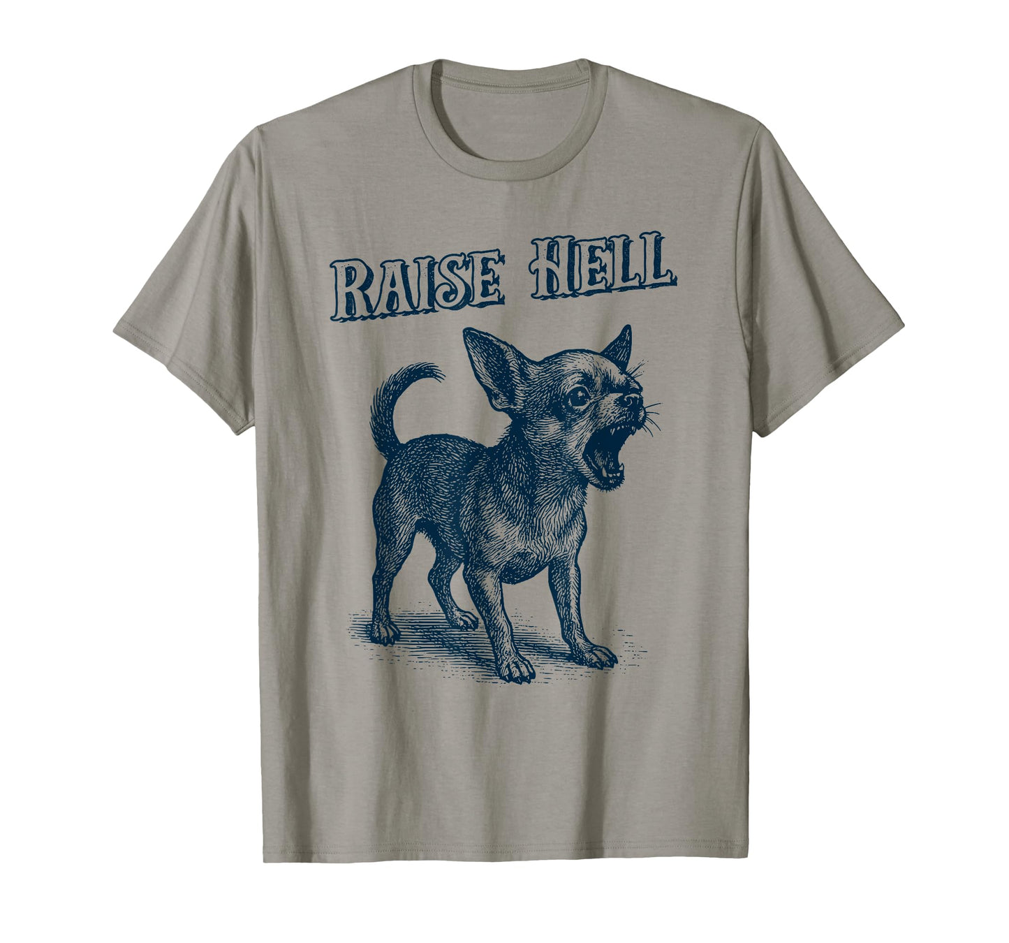Vintage Chihuahua 'Raise Hell' Barking Chihuahua T-Shirt