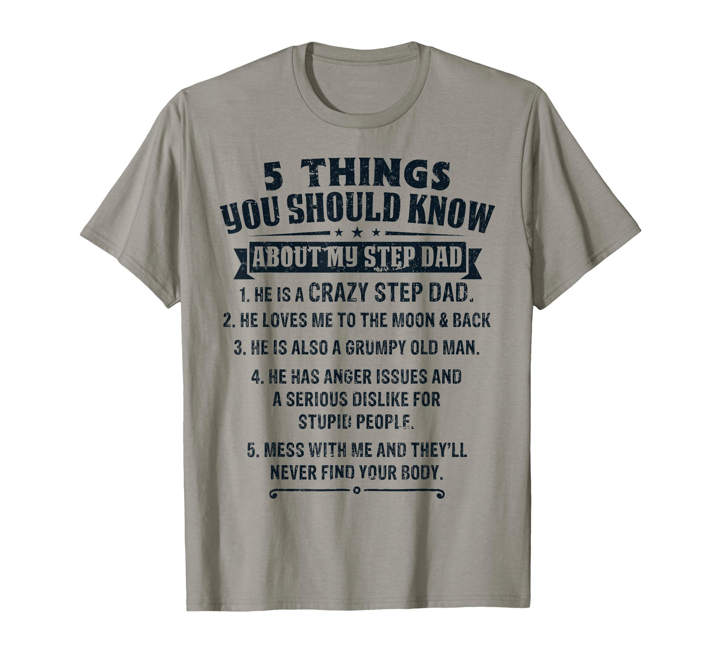 Funny Things You Should Know About My Step Dad Father’s Day T-Shirt