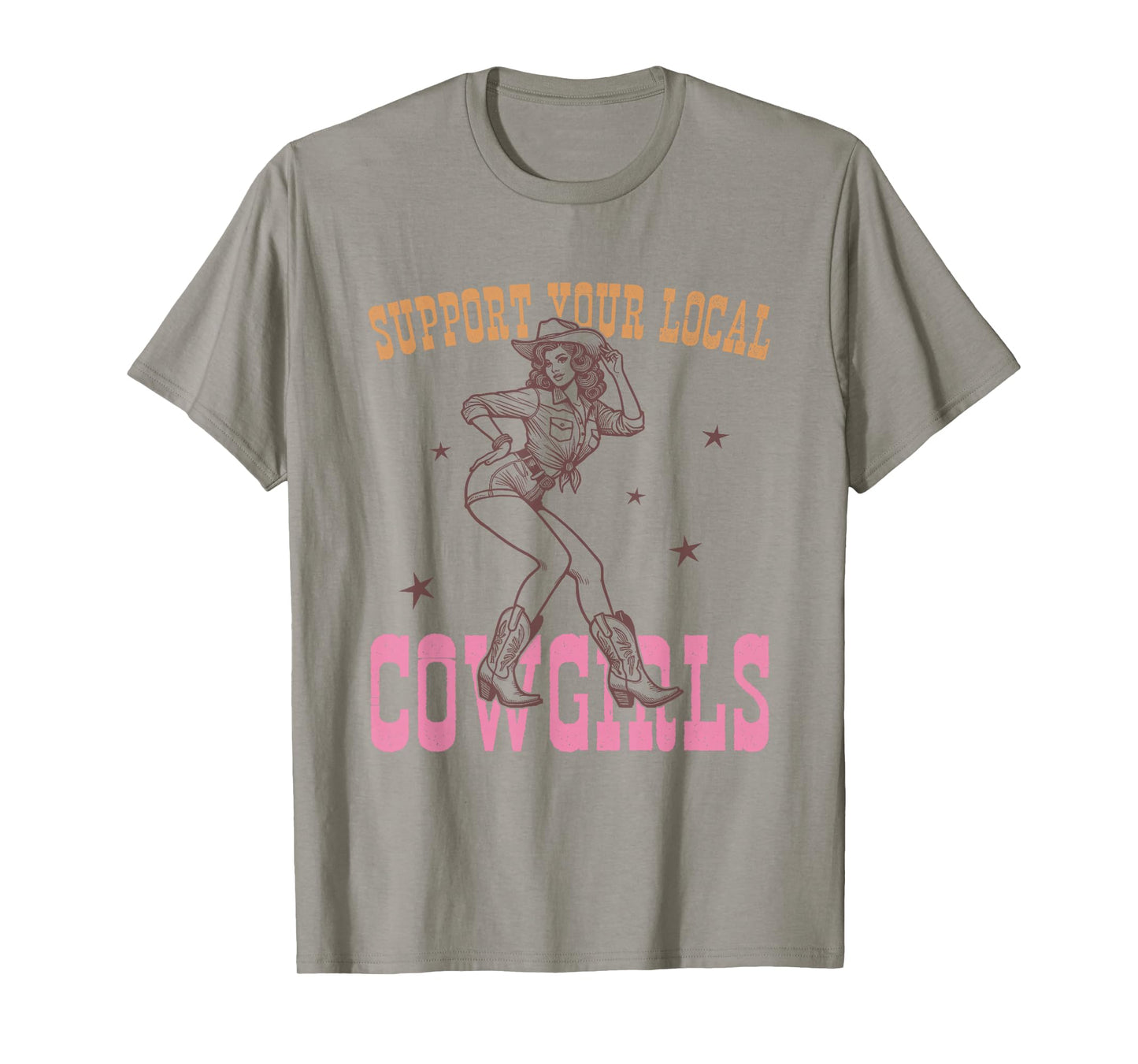 Western Country Graphic Support Your Local Cowgirls T-Shirt