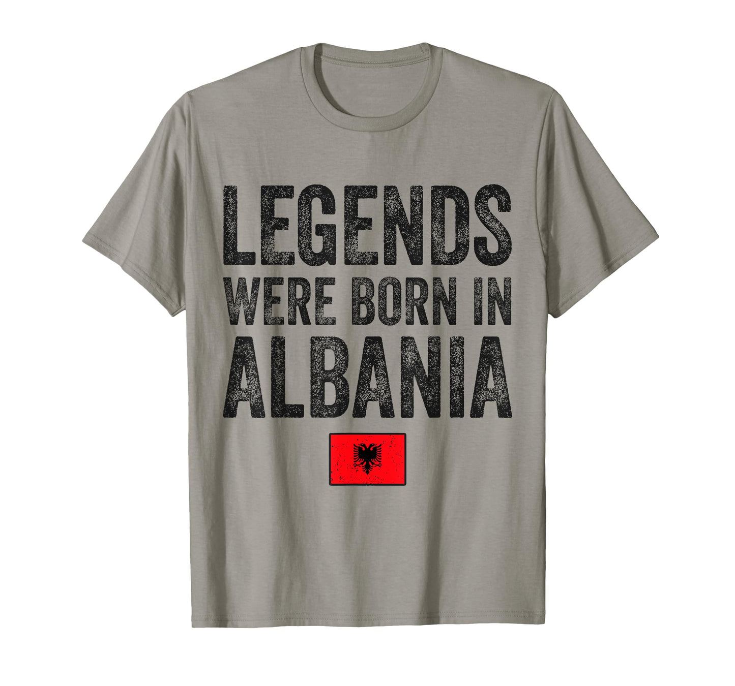 Legends Were Born In Albania Albanian Flag Pride Roots T-Shirt