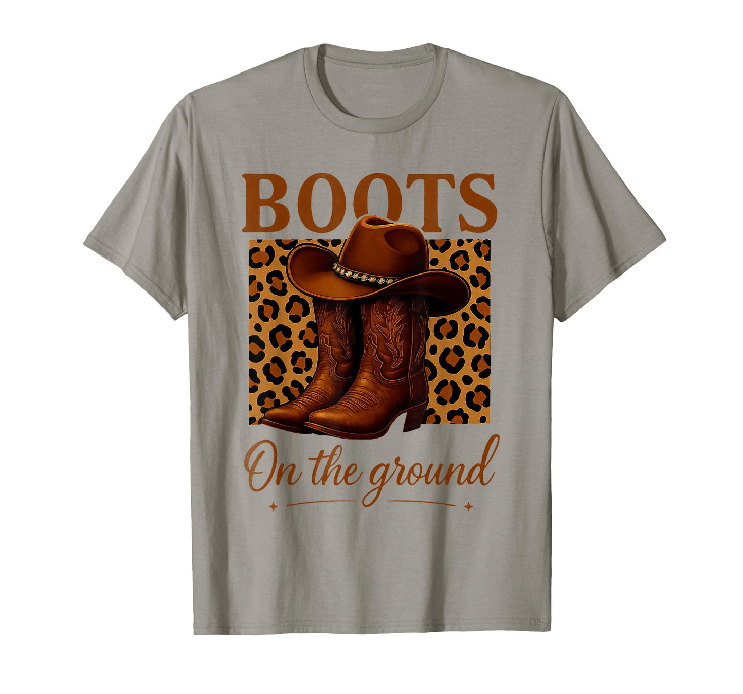 Boots On The Ground Boot Cowboy Western Cowgirl Linedance T-Shirt
