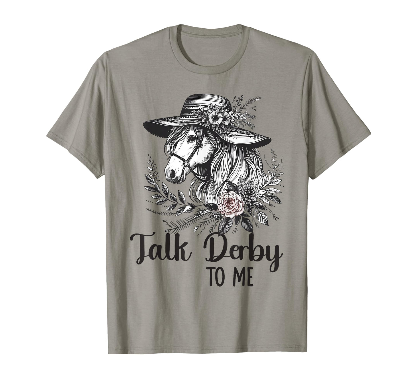 Talk Derby to Me Floral Horse Racing Funny Horses Equestrian T-Shirt