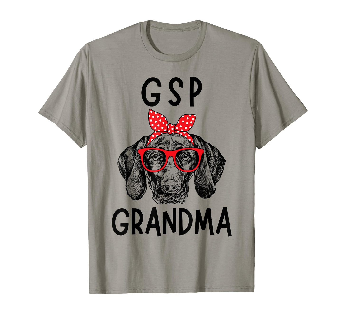 GSP Grandma German Shorthaired Pointer Dog Nana Mother's Day T-Shirt