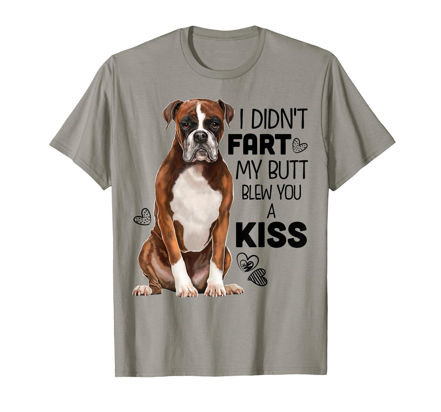 Boxer Dog Funny for Dog Mom Dog Dad Dog Lover Gift T-Shirt