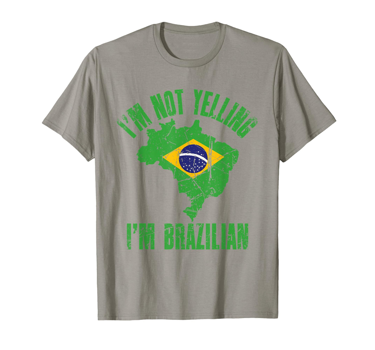 I'm Not Yelling I'm Brazilian | Retro Distressed Brazil T-Shirt