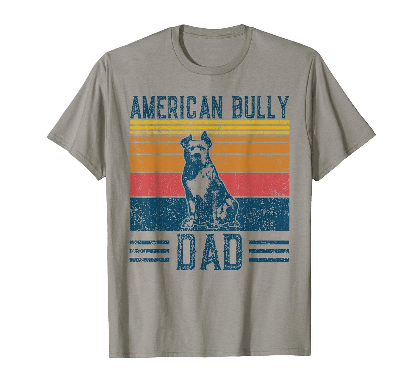 Dog Bullypit Dad - Vintage American Bully Dad Men Women T-Shirt