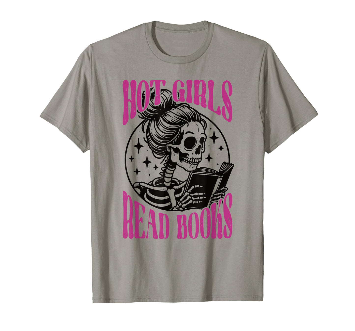 Hot Girls Read Books Skeleton Funny Book Reader T-Shirt