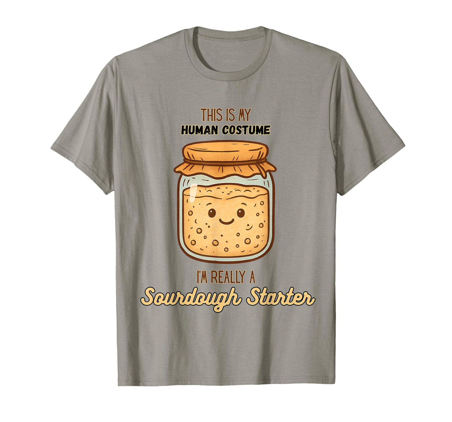 Funny Sourdough Human Costume Cute Bread Humor T-Shirt