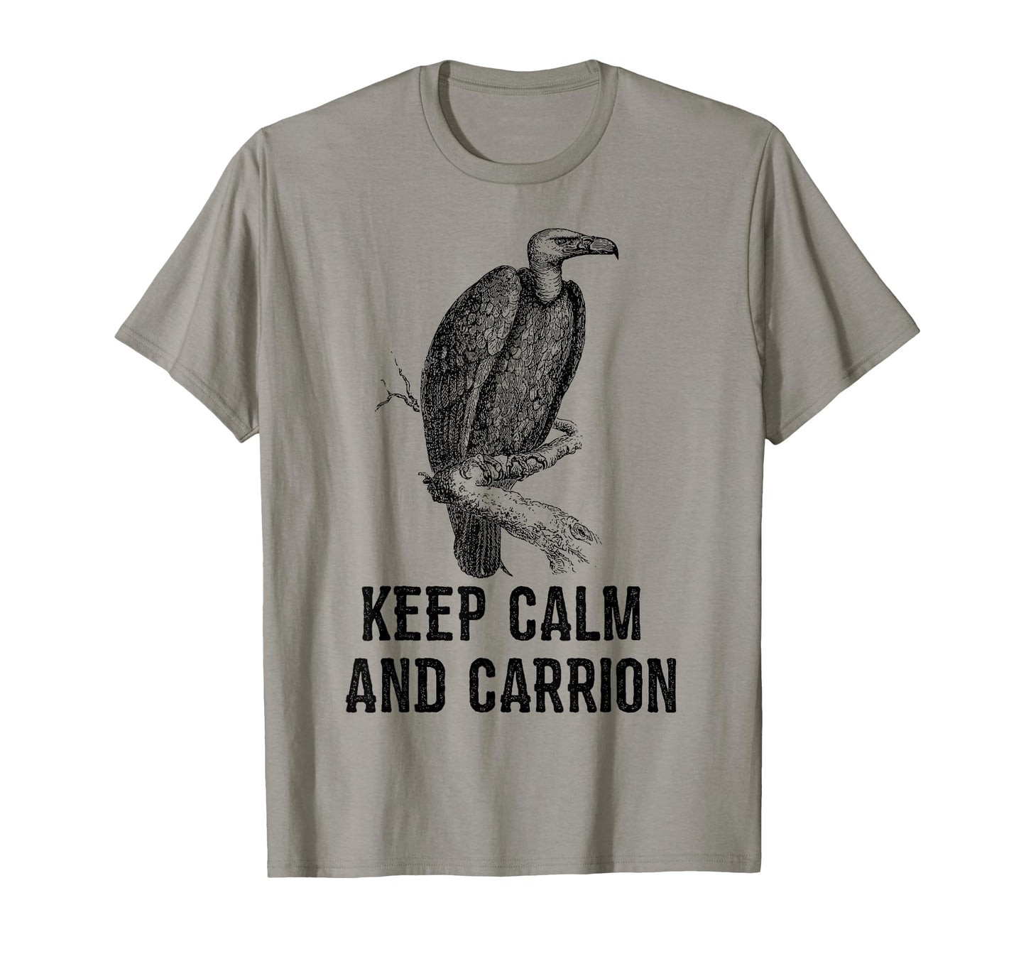 Funny T-Shirt Keep Calm and Carrion Vulture Condor Buzzard T-Shirt