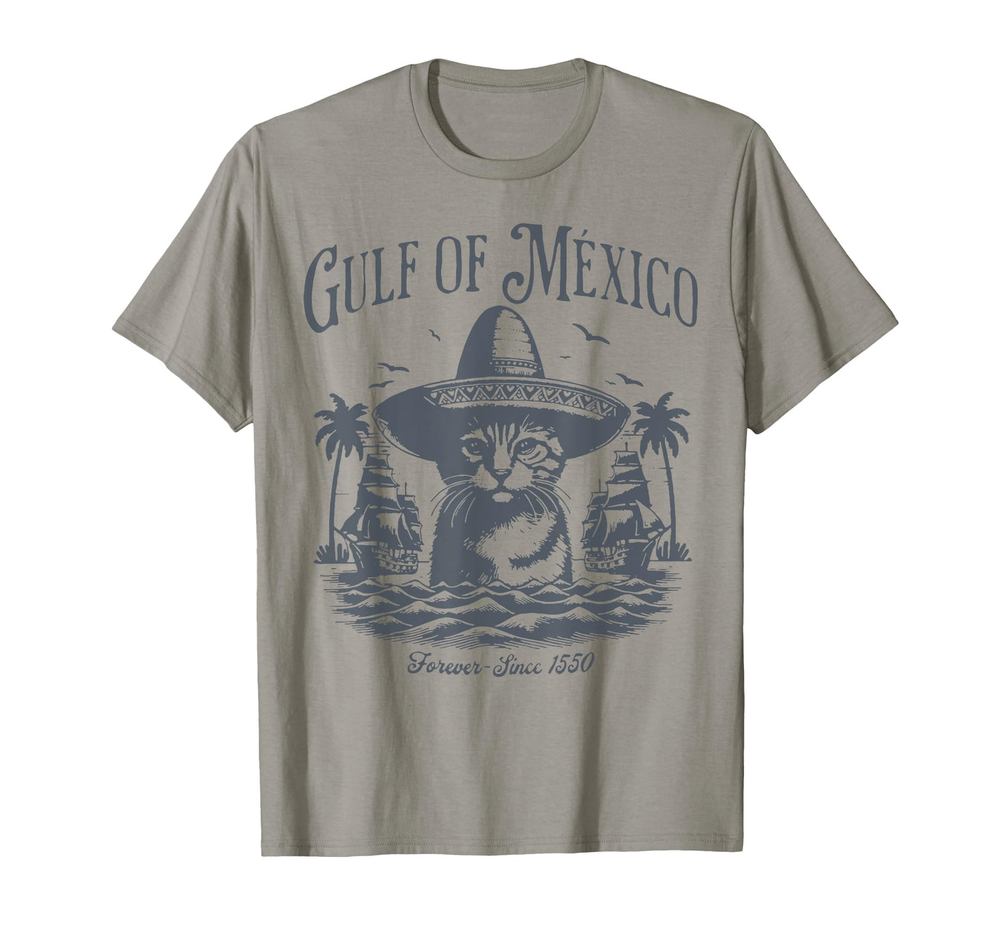 Gulf of Mexico Cat Forever Since 1550 Men Women T-Shirt