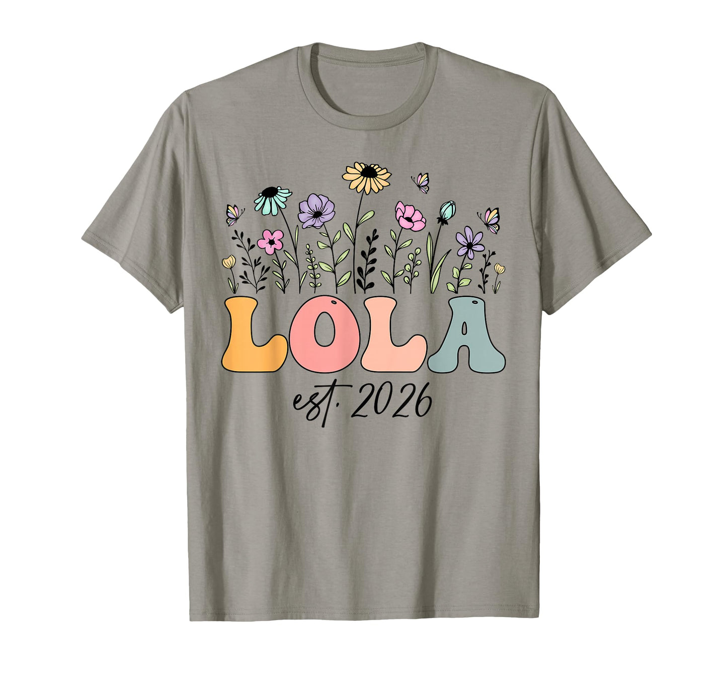 Lola Est. 2026 Wildflower Promoted to Lola T-Shirt