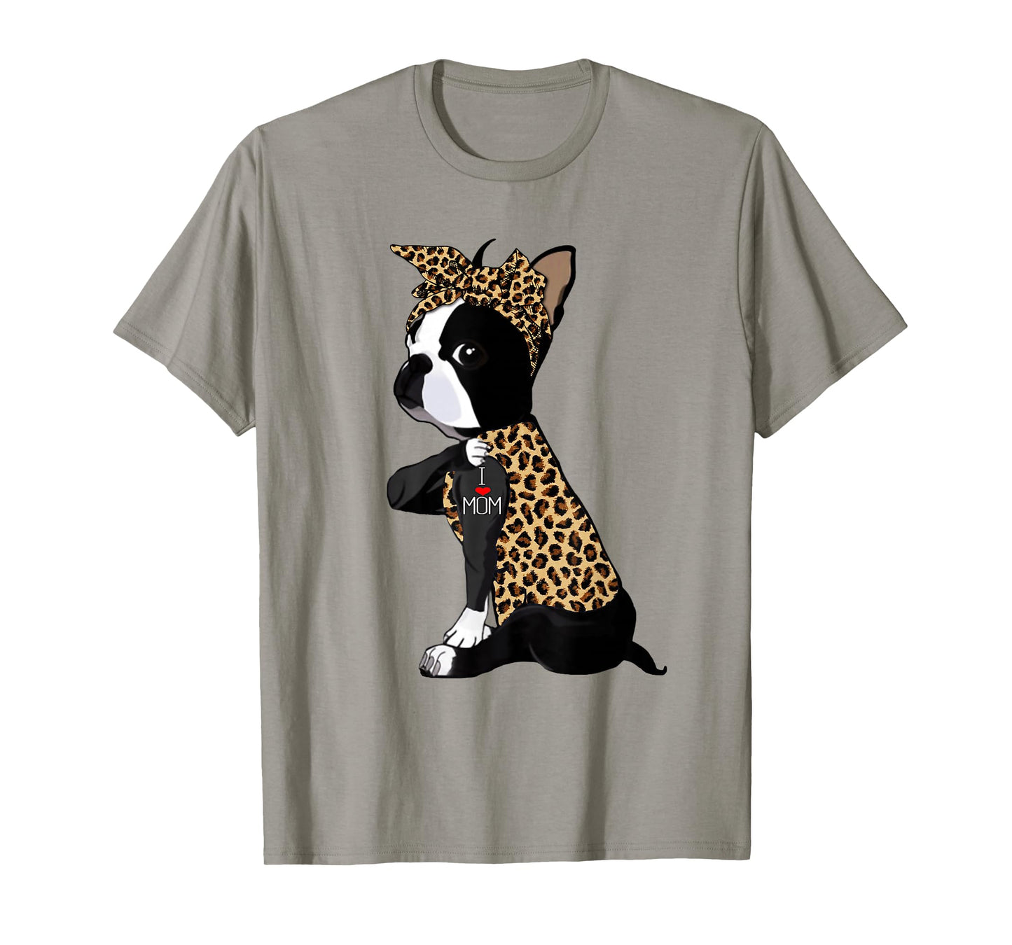 Boston Terrier Lover I Love Mom Tattoo Leopard Mothers Day T-Shirt