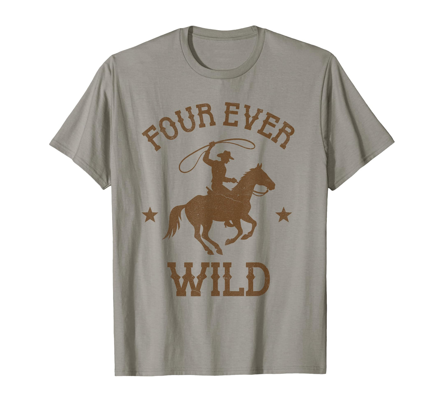 Four Ever Wild 4th Birthday Cowboy 4 Year Old Western Bday T-Shirt