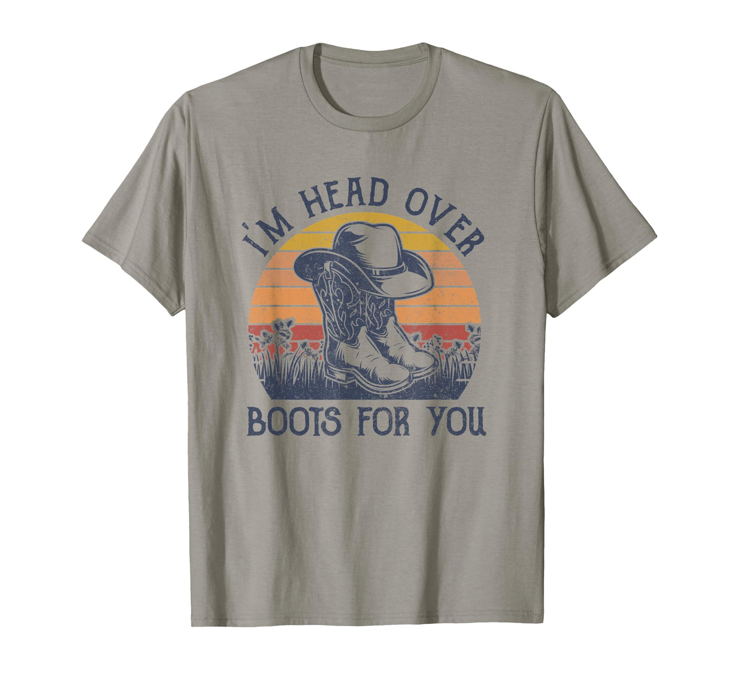 I'm Head Over Boots For You Cowboy Hat Western Country Music T-Shirt