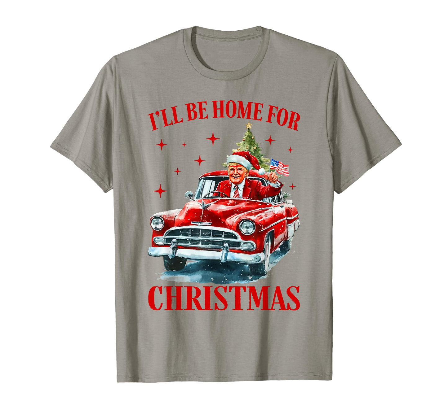 I'll Be Home for Christmas Funny Trump Riding Red Truck USA T-Shirt