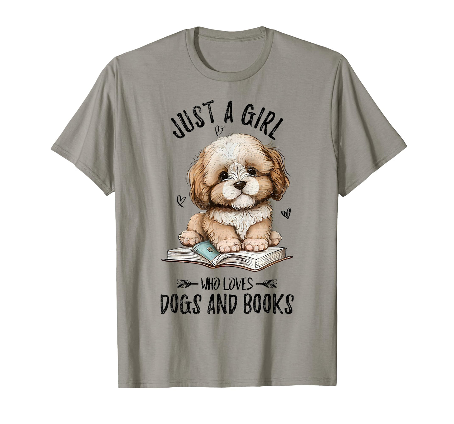 Just A Girl Who Loves Dogs and Books, Puppy Pet Art Lover T-Shirt