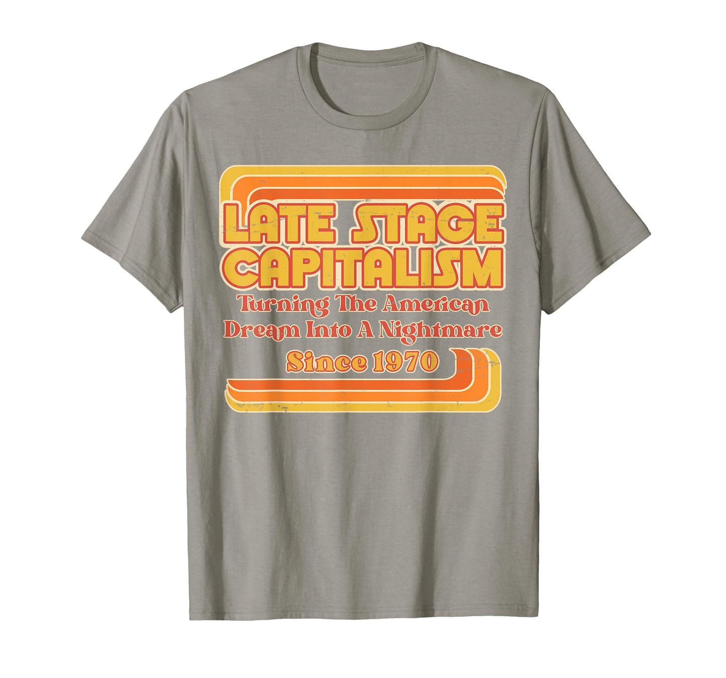Late Stage Capitalism - Retro Vintage 1970s Style T-Shirt