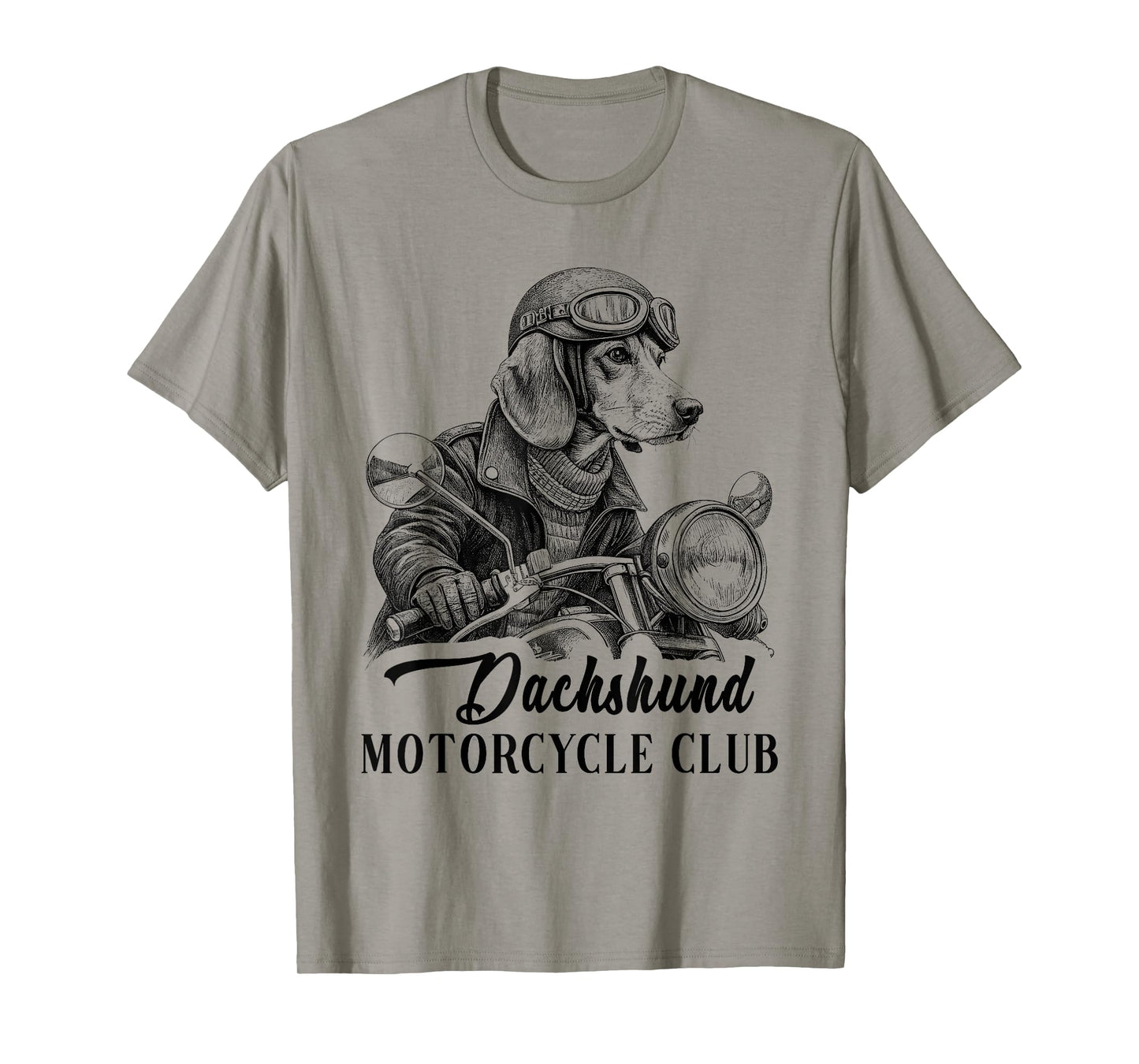 Dachshund Motorcycle Club Funny Dog Quotes For Men Women T-Shirt