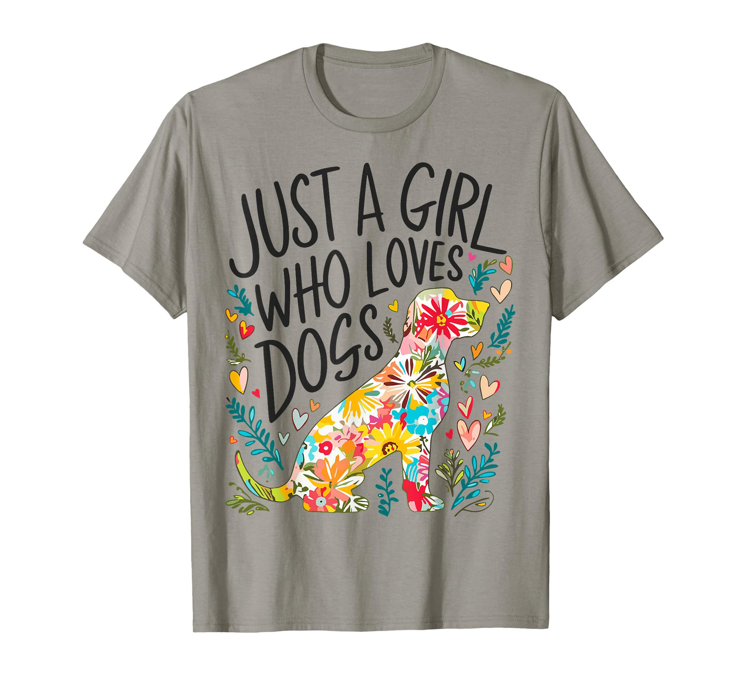 Dog Funny Just A Girl Who Loves Dogs T-Shirt