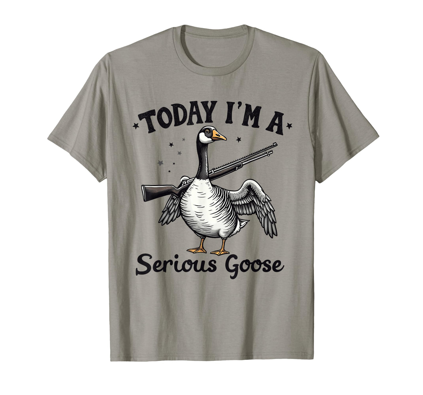 Funny Today I'm a Serious Goose Lovers Goose Meme Geese Cute T-Shirt