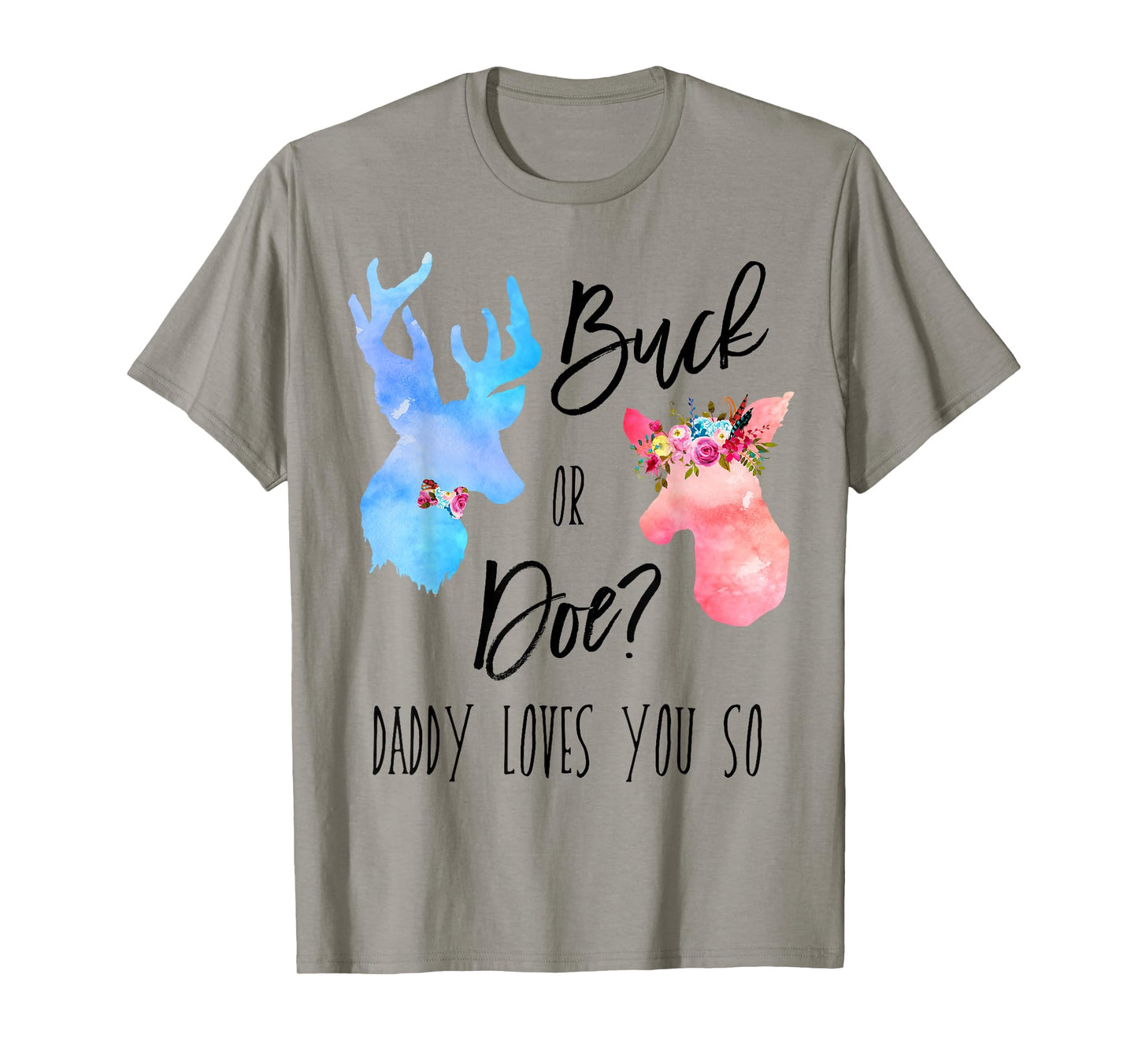 Buck Or Doe Daddy Loves You So Gender Reveal Shirt Boho Dad T-Shirt