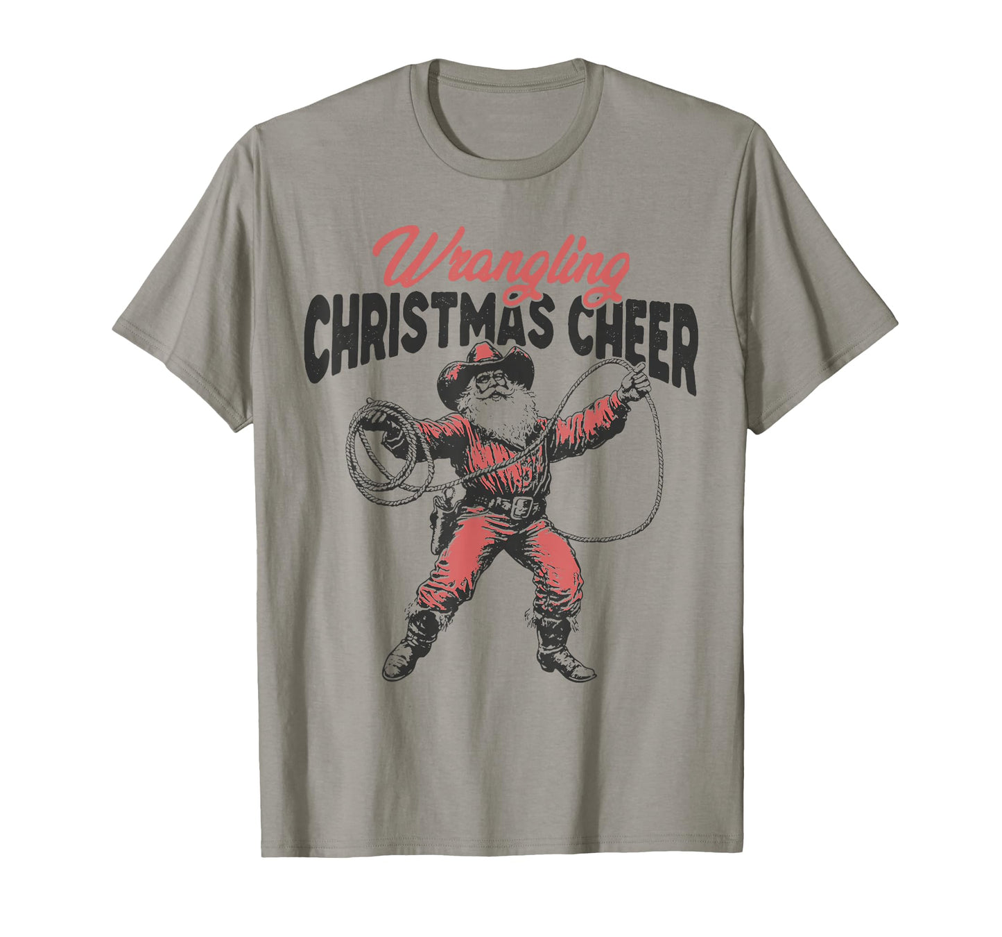 Wrangling Christmas Cheer Funny Cowboy Santa Western Xmas T-Shirt