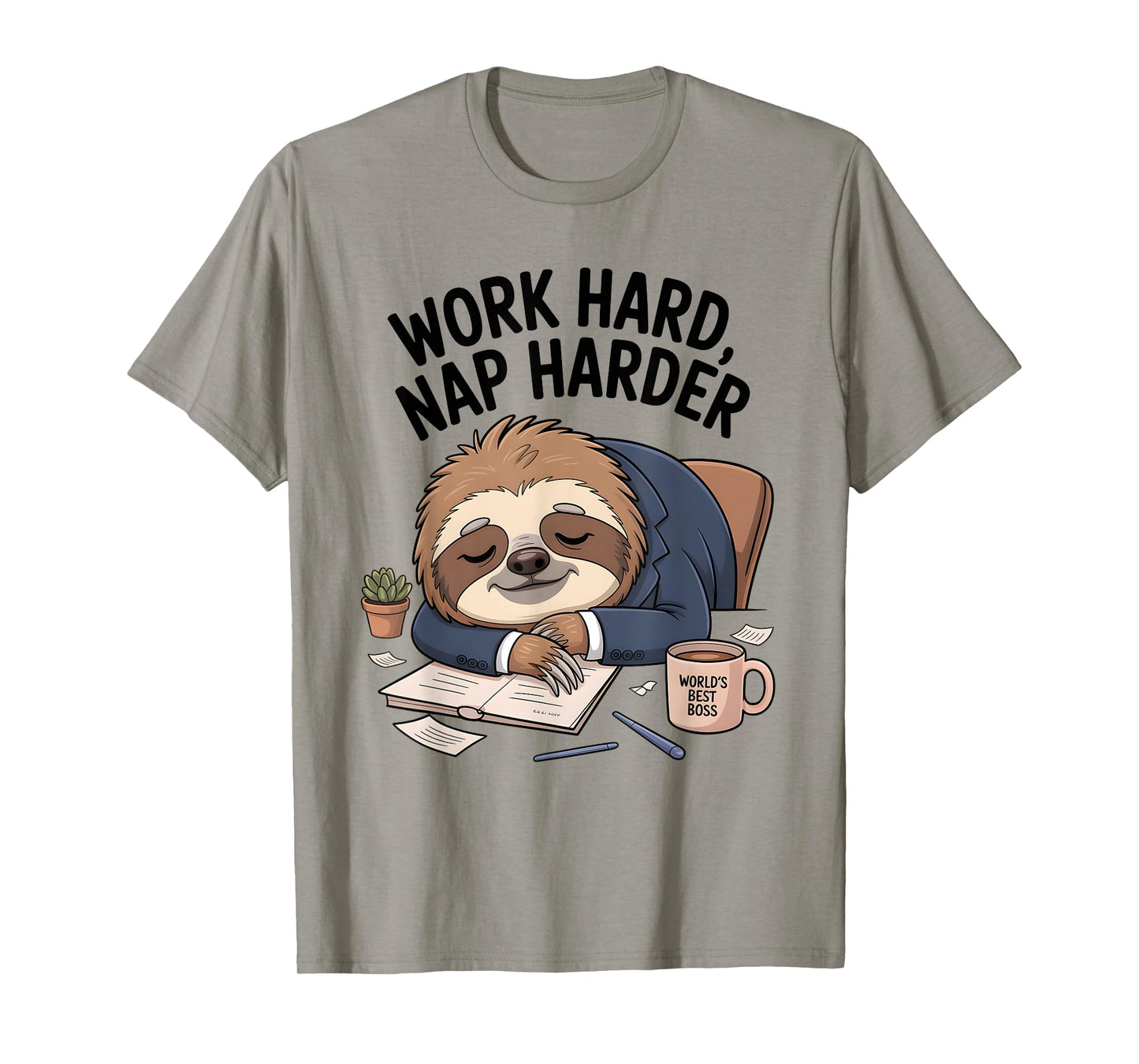 Work Hard Nap Harder Funny Sloth Office T-Shirt
