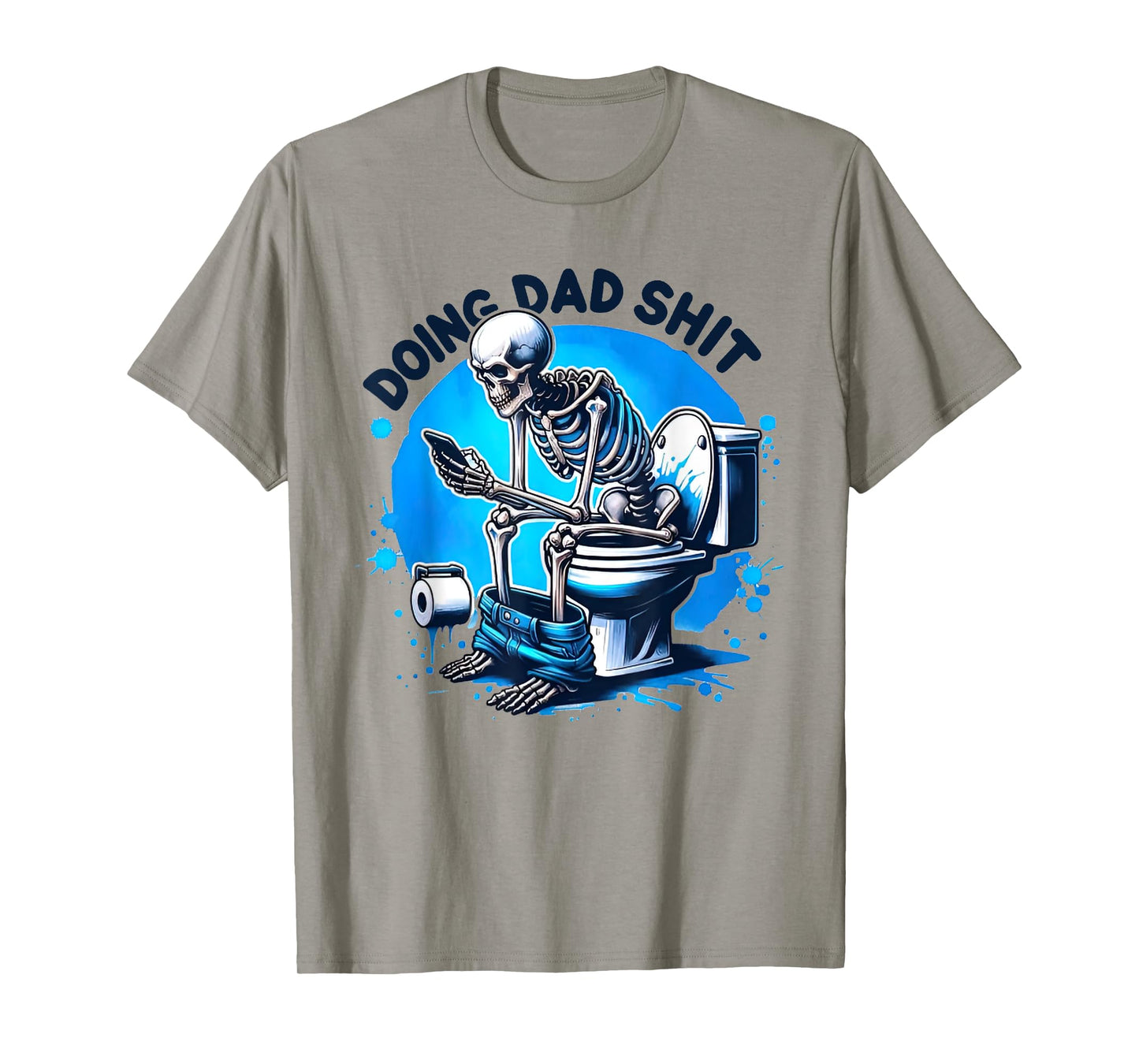 Doing Dad shit T-Shirt