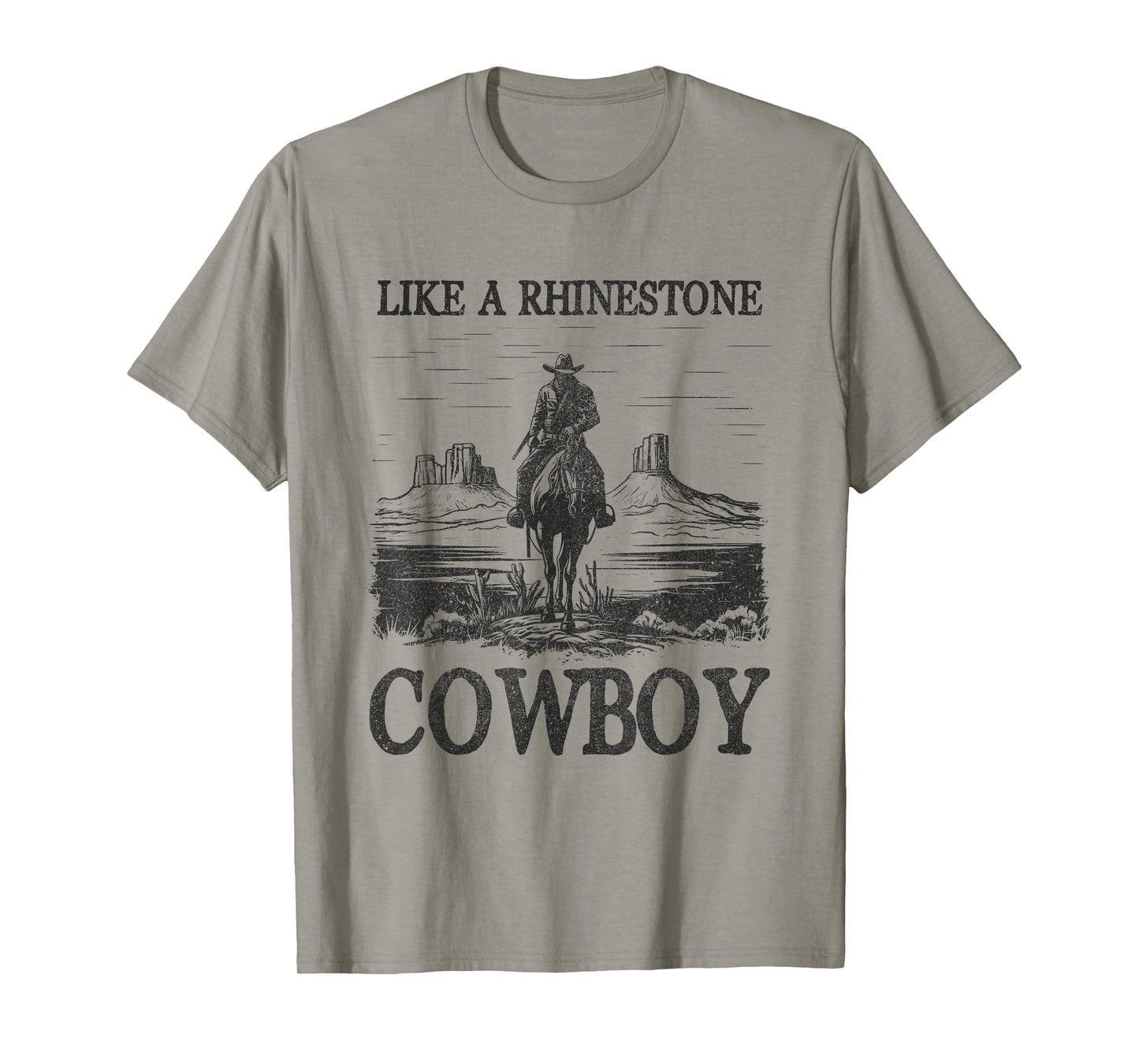 Like A Rhinestone Cowboy Western Life Rodeo Country Music T-Shirt