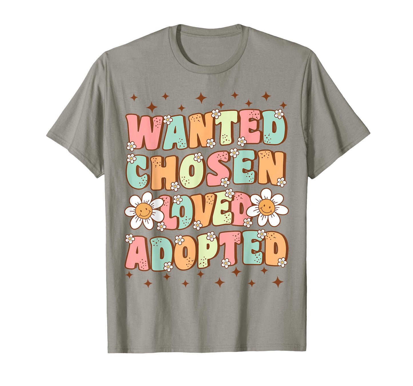 Wanted Chosen Loved Adopted Kids Cute Groovy Adoption Day T-Shirt