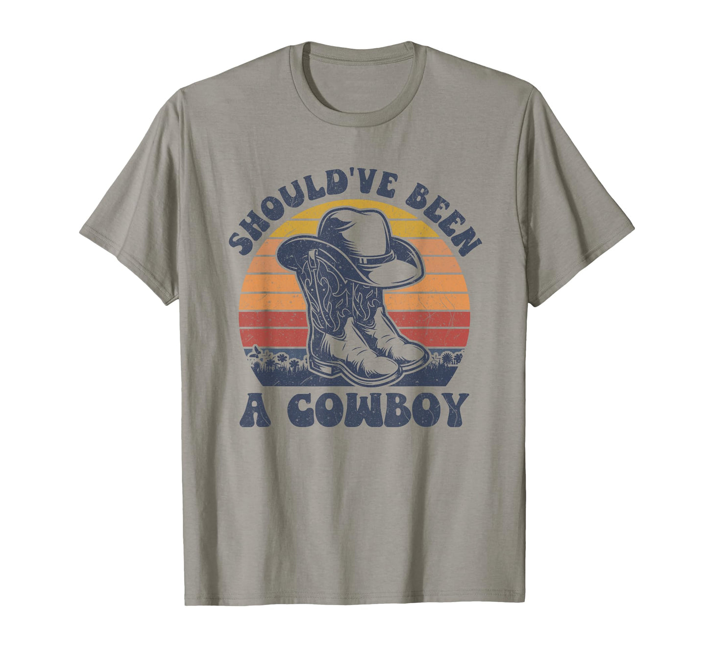 Vintage I Should Have Been A Cowboy Hat Western Life country T-Shirt