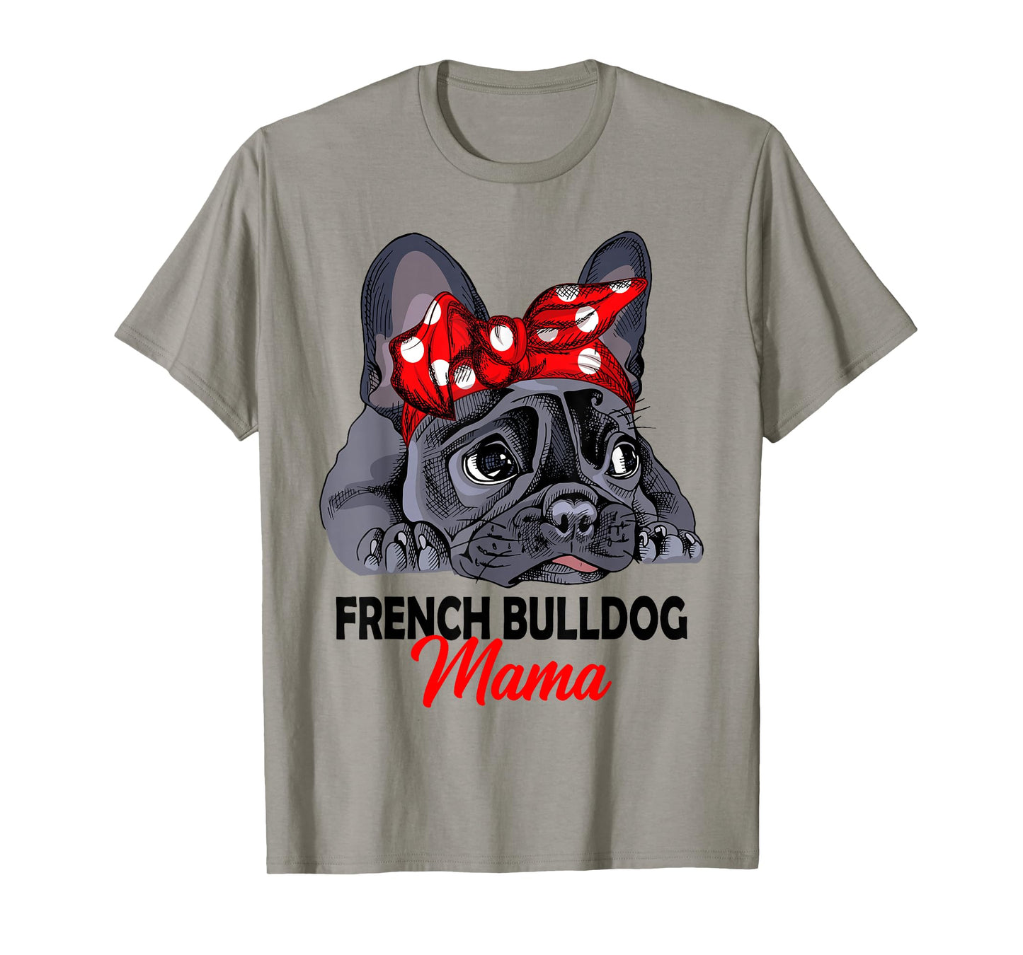 French Bulldog Mama Frenchie Frauchen T-Shirt