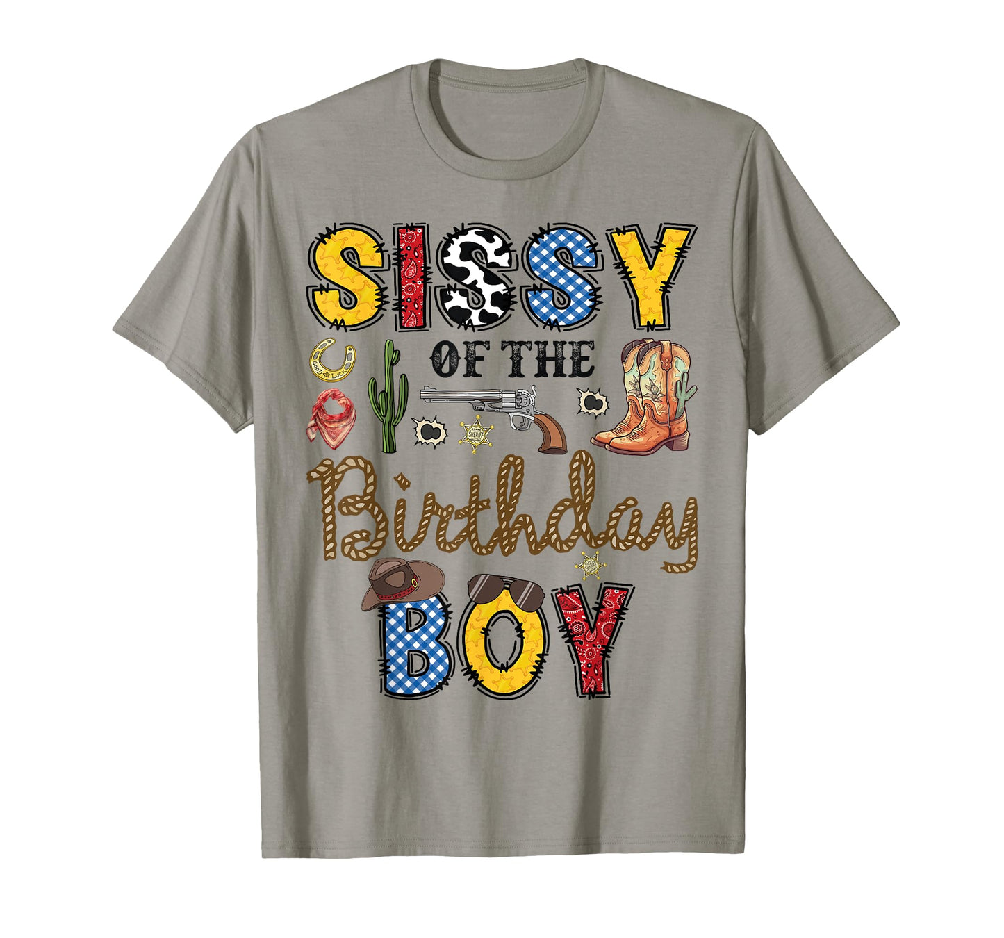 Sissy Of The Birthday Boy Cowboy Rodeo Sissy T-Shirt