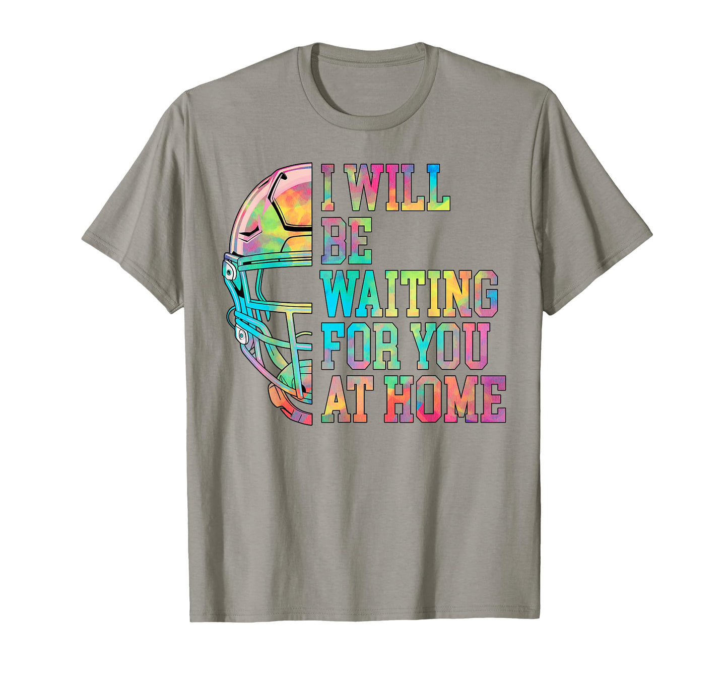 I Will Be Waiting for You at Home Baseball Softball Catcher T-Shirt