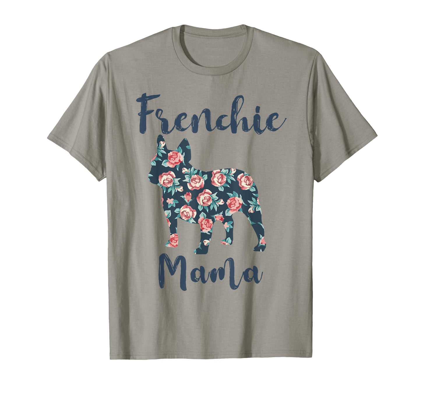 French-Bulldog Mom Frenchie Mama Funny T-Shirt