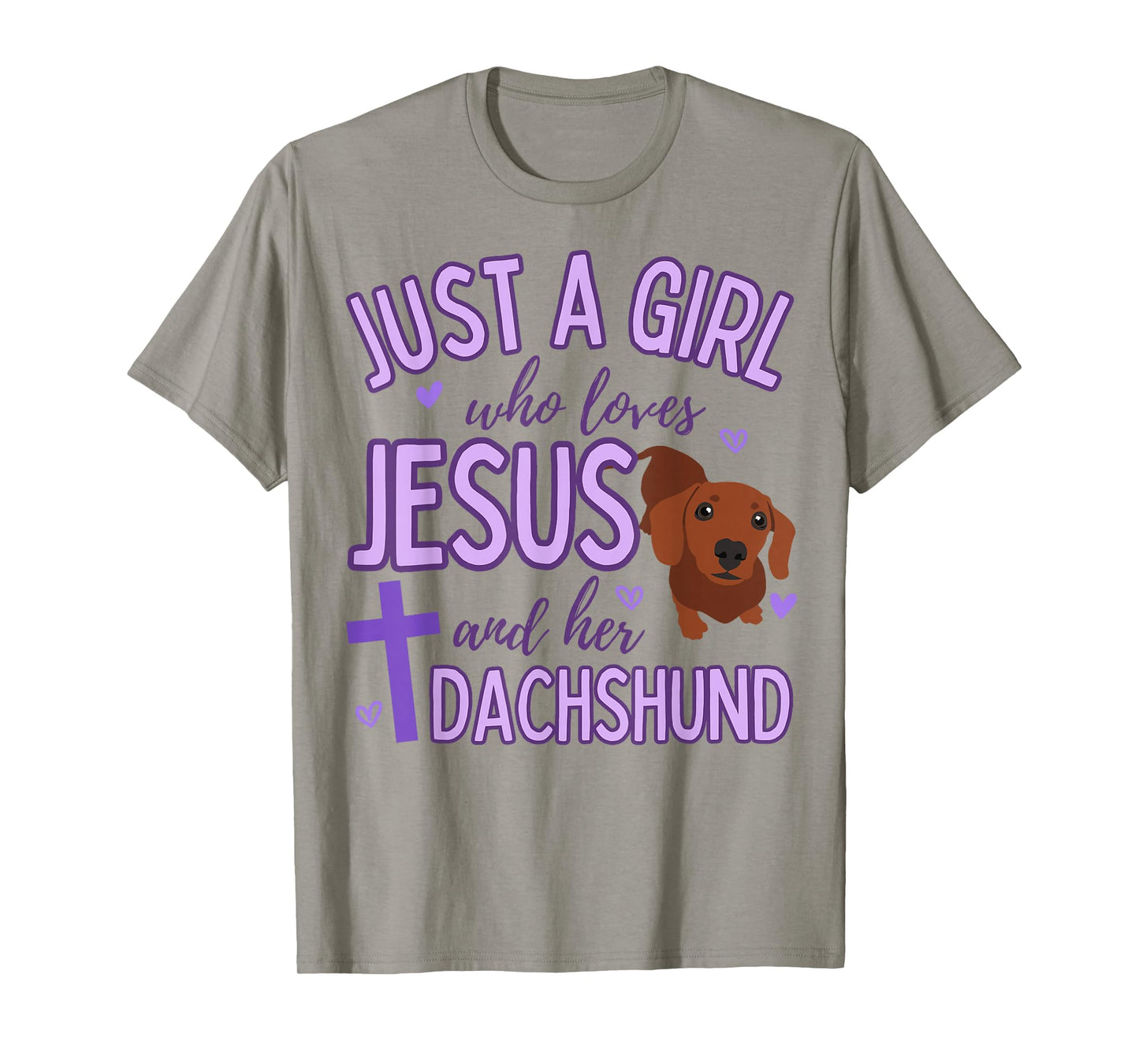 Just A Girl Who Loves Jesus and Dachshund Lover Funny Cute T-Shirt