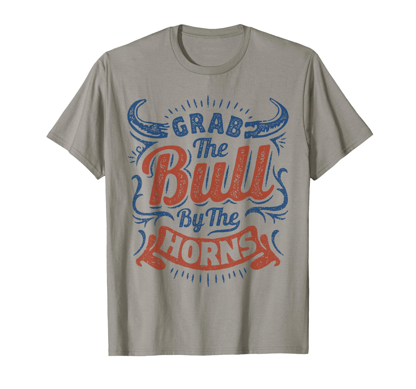 Grab The Bull by The Horns Rodeo Cowboy Inspirational Retro T-Shirt